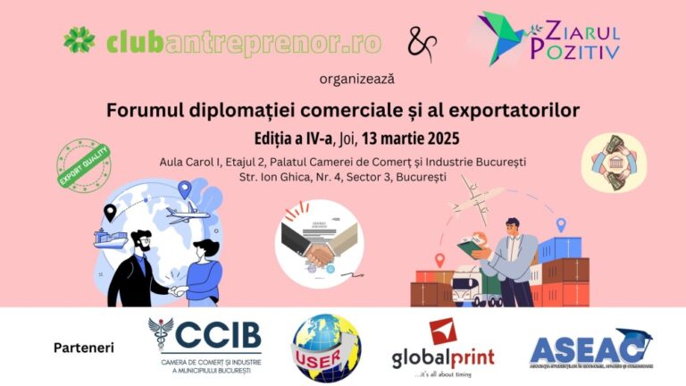 Forumul diplomației comerciale și al exportatorilor - Ediția a IV-a